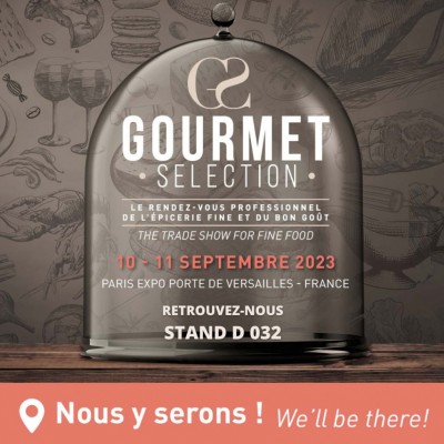Retrouvez-vous sur le Salon Gourmet Selection de Paris 2023 !